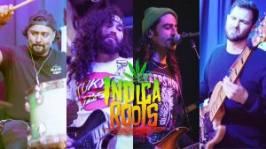 Event: Indica Roots