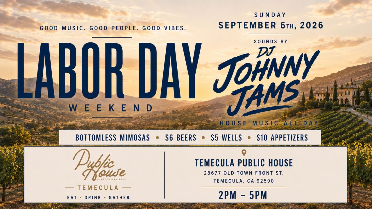 Labor Day Weekend Day Party at Public House Temecula